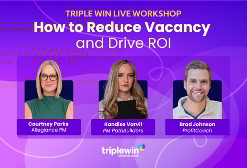 Triple Win LIVE: Reduce Vacancy and Drive ROI