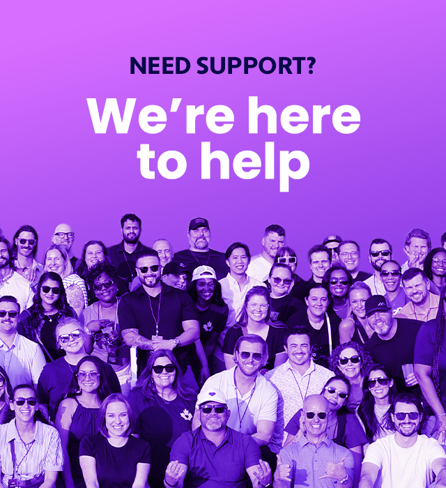 Need support? We're here to help